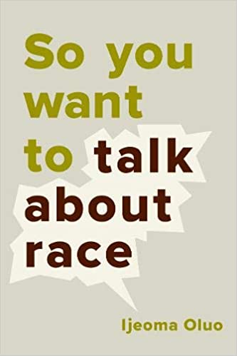 So You Want to Talk About Race by Ijeoma Oluo book cover of So You Want to Talk About Race by Ijeoma Oluo