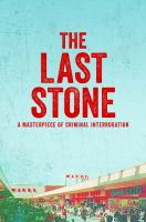 The Last Stone: A Masterpiece of Criminal Interrogation by Mark Bowden, 2020