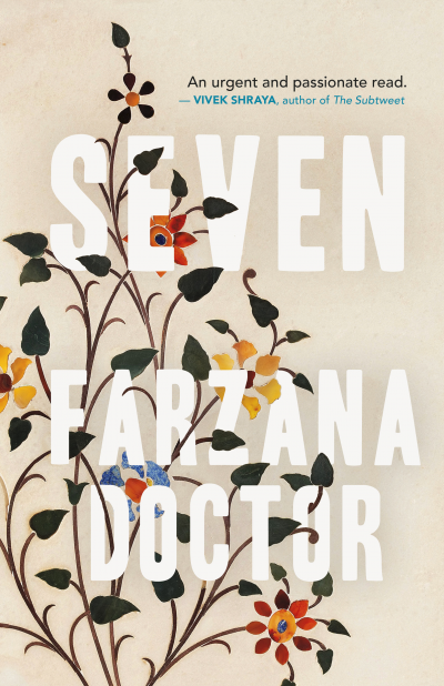 Seven by Farzana Doctor, 2020