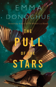 Emma Donoghue - The Pull of the Stars