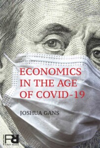 Gans, Joshua - Economics in the Age of COVID-19 Book Cover