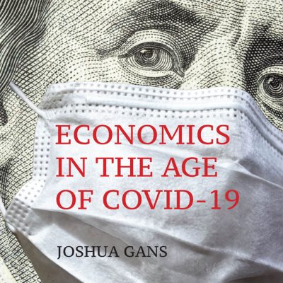 Gans, Joshua - Economics in the Age of COVID-19 Book Cover