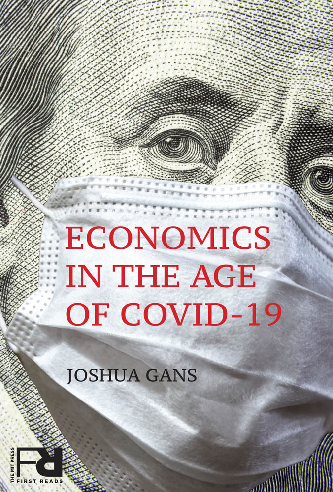 Gans, Joshua - Economics in the Age of COVID-19 Book Cover