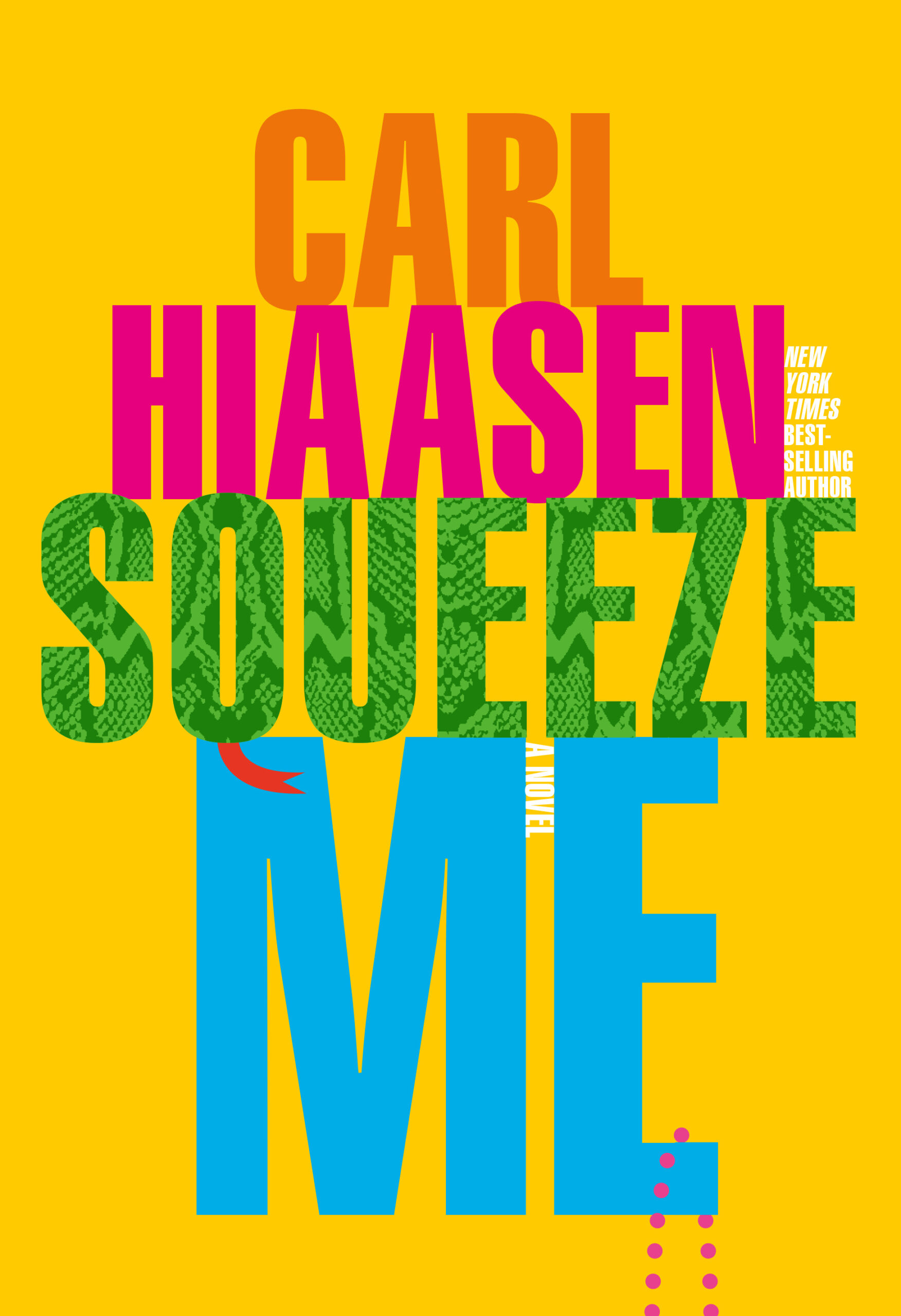 Carl Hiaasen's SQUEEZE ME book cover