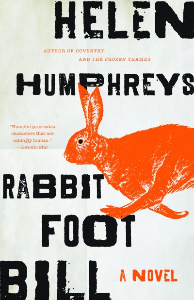 Rabbit Foot Bill by Helen Humphreys, 2020