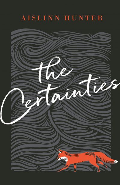 The Certainties by Aislinn Hunter, 2020