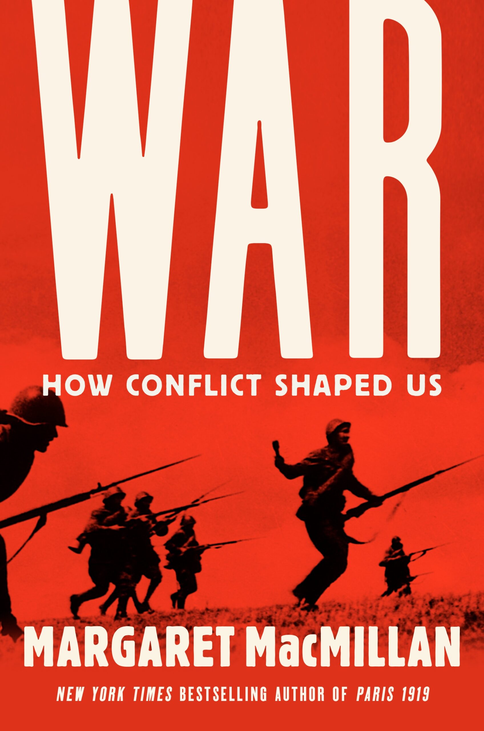 MacMillan, Margaret - War How Conflict Shaped US - BookCover