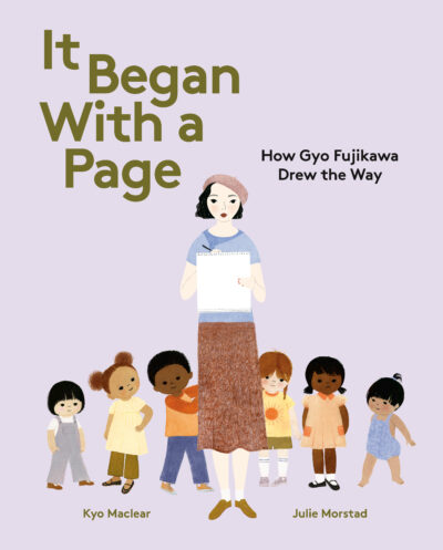 It Began With a Page: How Gyo Fujikawa Drew the Way by , 
