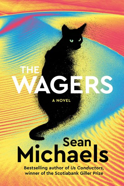 The Wagers by Sean Michaels, 2019
