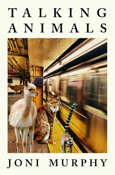 Talking Animals by Joni	Murphy, 2020