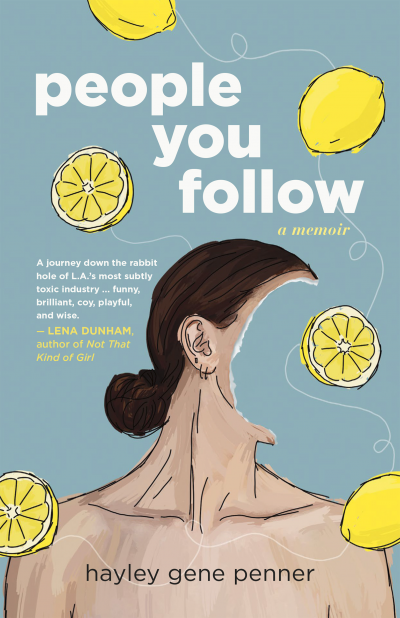People You Follow: A Memoir by Hayley Gene Penner, 2020