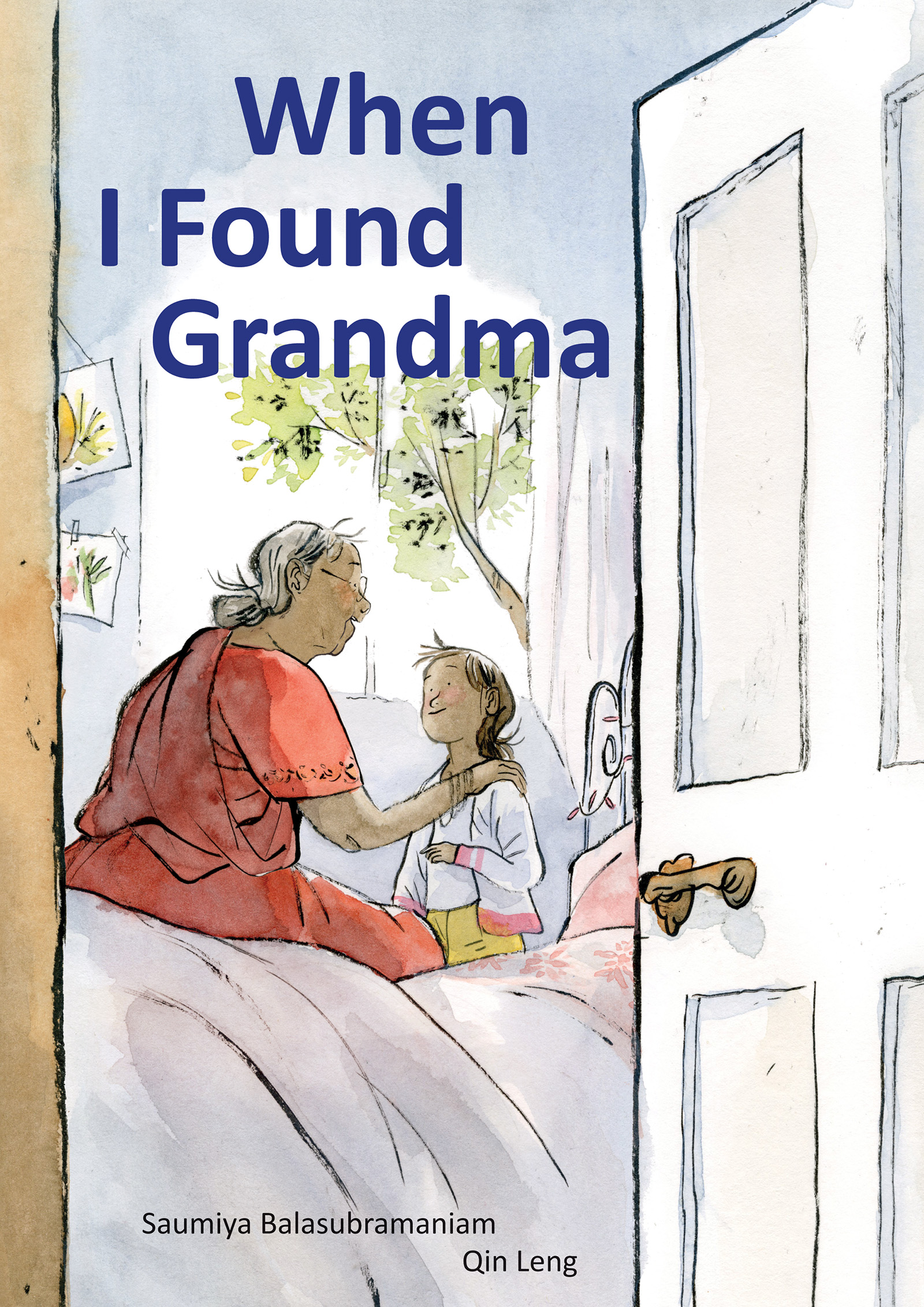 When I found Grandma by Qin Leng