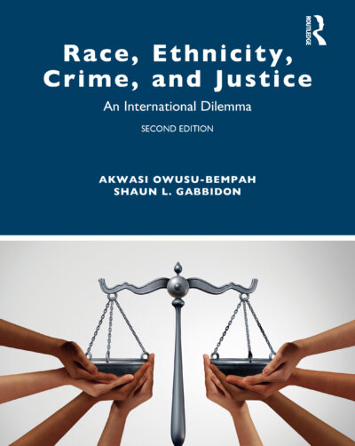 Race, Ethnicity, Crime, and Justice: An International Dilemma by , 