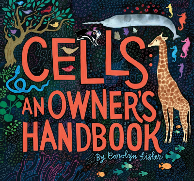 Cells: An Owner’s Handbook by , 