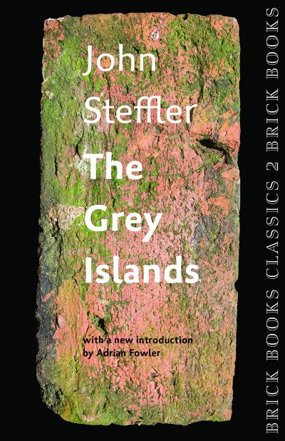 The Grey Islands by John Steffler, 2015