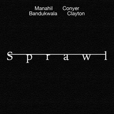 Sprawl by Manahil Bandukwala and Conyer Clayton book cover