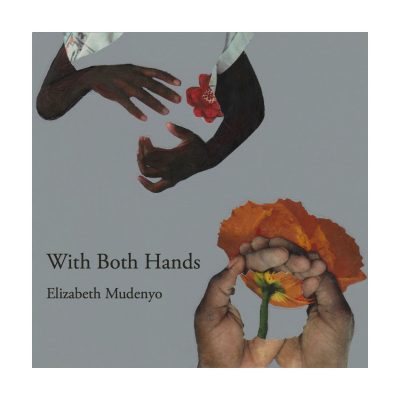With Both Hands by Elizabeth Mudenyo book cover