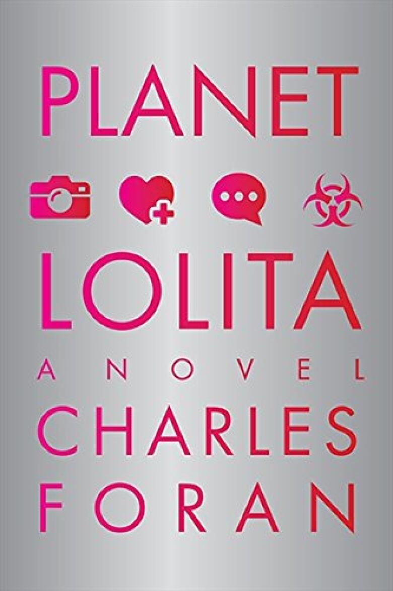 Planet Lolita by Charles Foran
