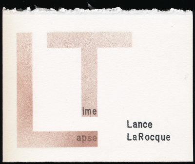 Time Lapse, Lance LaRocque (2o13)