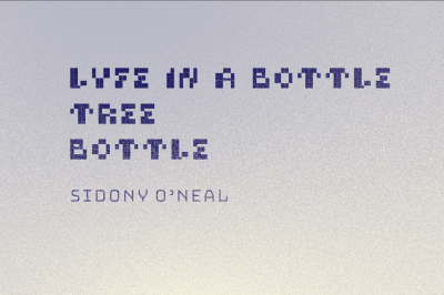 Lyfe in a bottle Tree Bottle by Sidony O'neal book cover