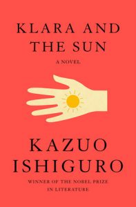 Klara and the Sun by Kazuo Ishiguro Book Cover