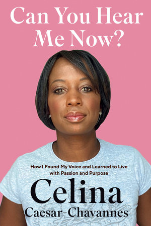 Can You Hear Me Now? by Celina Caesar-Chavannes, 2021