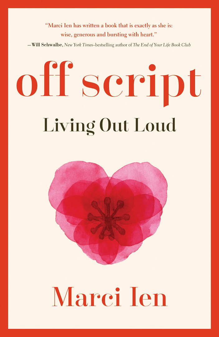 Off Script: Living Out Loud by Marci Ien book cover