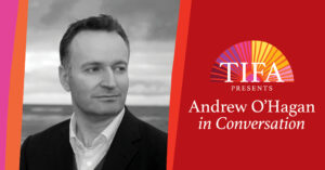 Headshot of Andrew O'Hagan with the TIFA Logo and the text "Andrew O'Hagan In Conversation"