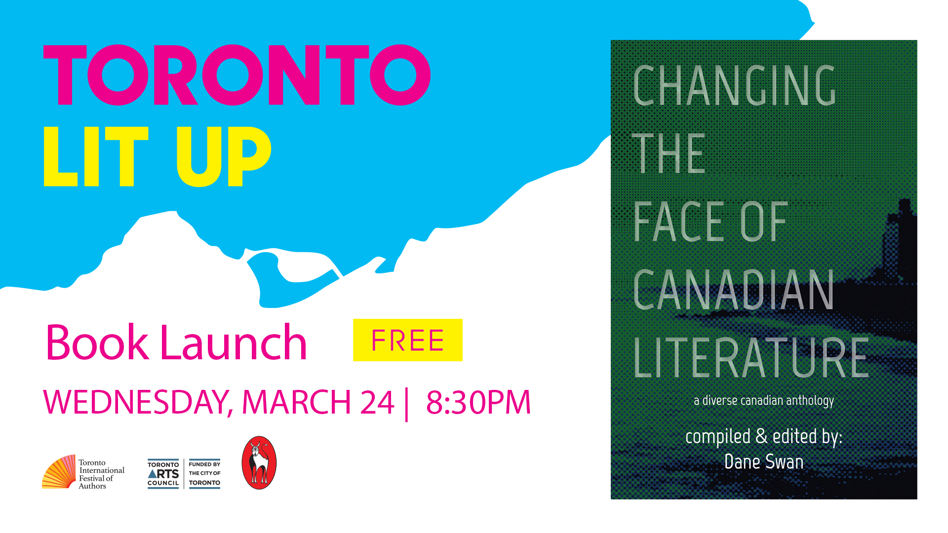 Toronto Lit Up Banner with Changing the Face of Canadian Literature book cover and "Book Launch Free Wednesday March 24 8:30pm". Includes TIFA, Toronto Arts Council and Guernica Editions logos.