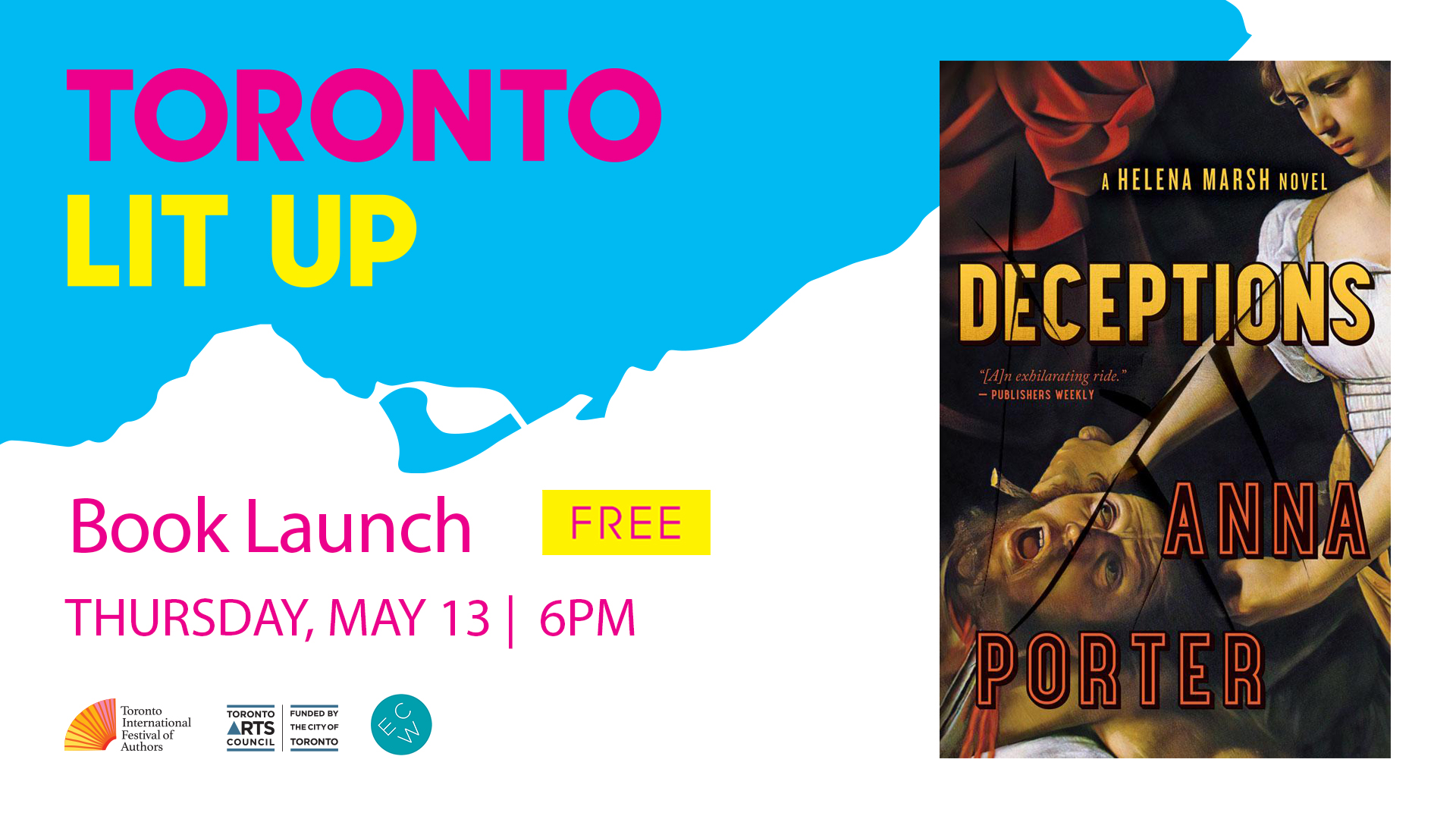 Toronto Lit Up banner with the book cover of Deceptions and "Book Launch Free Thursday May 13 6pm". Includes TIFA, Toronto Arts Council and ECW Press logos