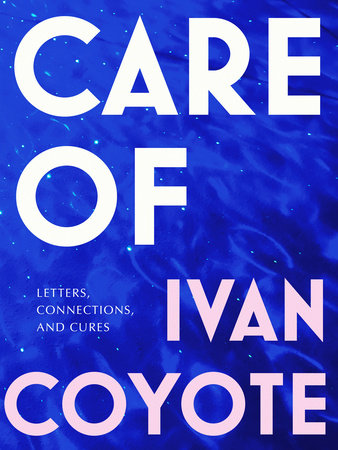Care Of by Ivan Coyote book cover