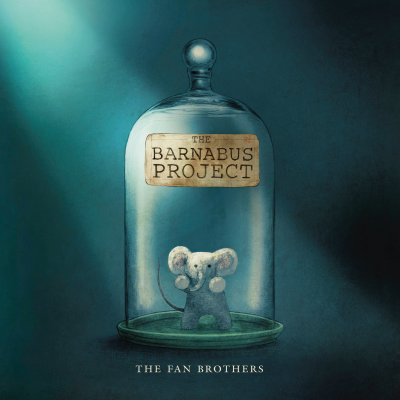 The Barnabus Project by The Fan Brothers, 2020