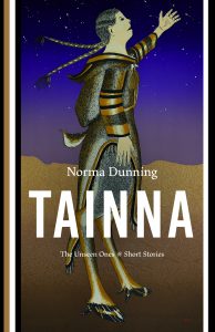 Tainna: The Unseen Ones by Norma Dunning book cover