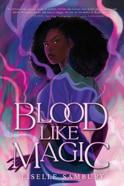 Blood Like Magic by Liselle Sambury book cover