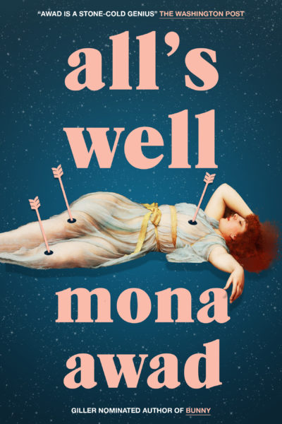 All’s Well by Mona Awad, 2021
