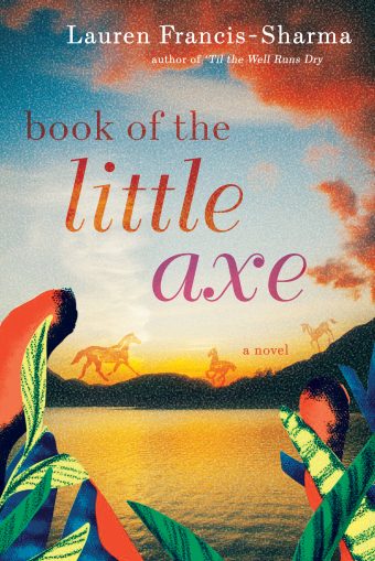 Book of the Little Axe by Lauren Francis-Sharma, 2020