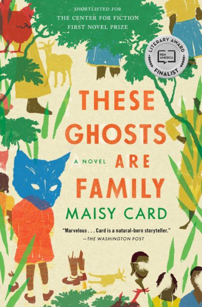These Ghosts are Family by Maisy Card , 2020