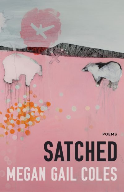 Satched by Megan Gail Coles, 2021