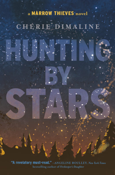 Hunting By Stars by Cherie Dimaline, 2021