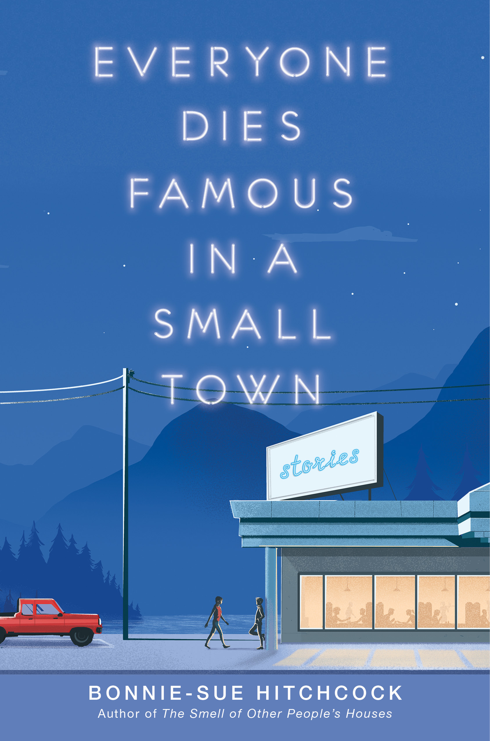 Everybody Dies Famous in a Small Town book cover