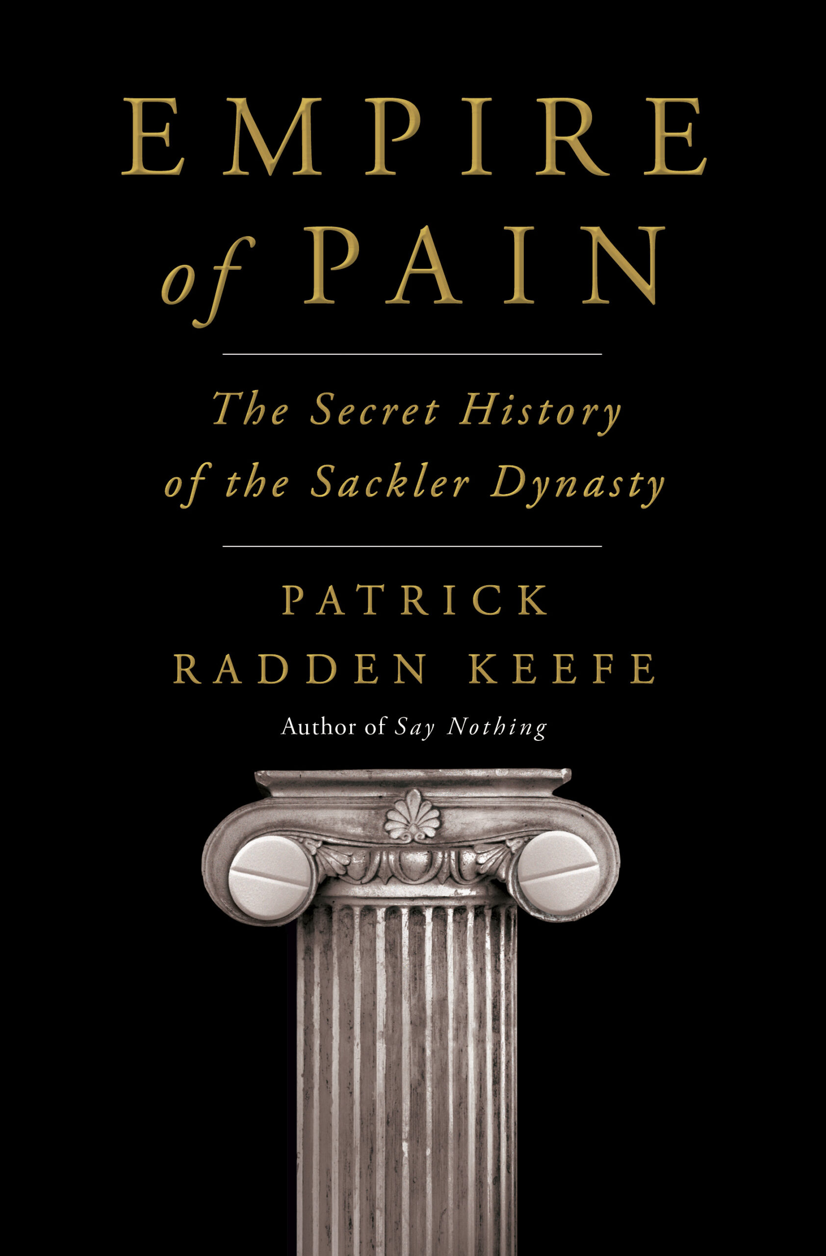 Empire of Pain: The Secret History of the Sackler Dynasty book cover
