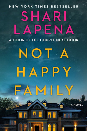 Not A Happy Family by Shari Lapena, 2021