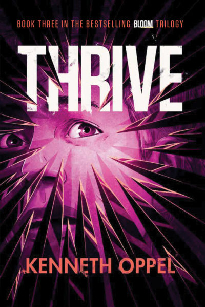 Thrive by Kenneth Oppel, 2021