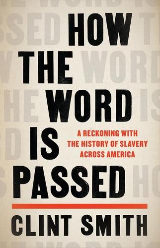 Clint Smith's How The Word is Passed book cover