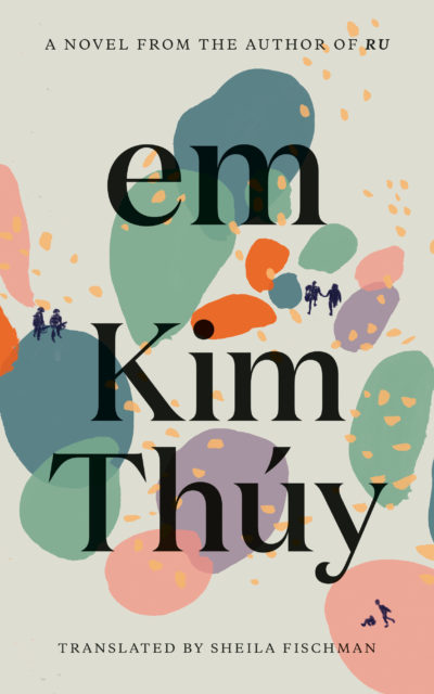 Em by Kim Thúy, 2020