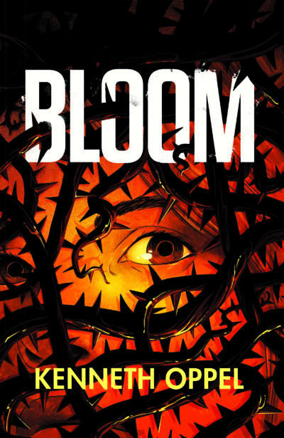 Bloom by Kenneth Oppel, 