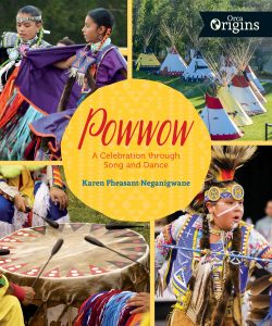 Powwow: A Celebration Through Song and Dance by , 