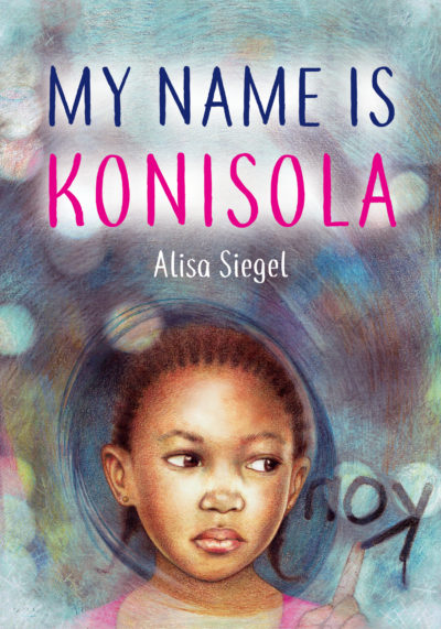 My Name is Konisola by , 