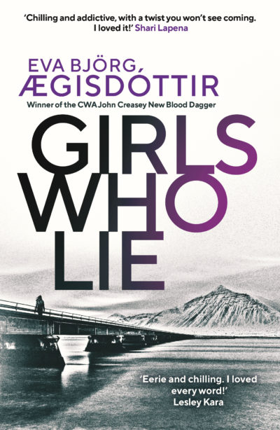 Girls Who Lie by Eva Björg Ægisdóttir, 2021