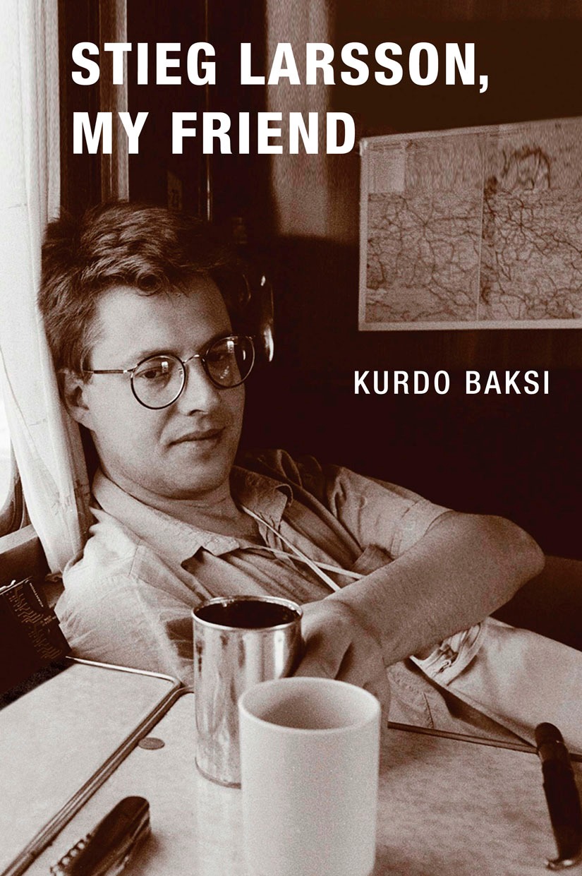 Kurdo Baksi's Stieg Larsson My Friend book cover
